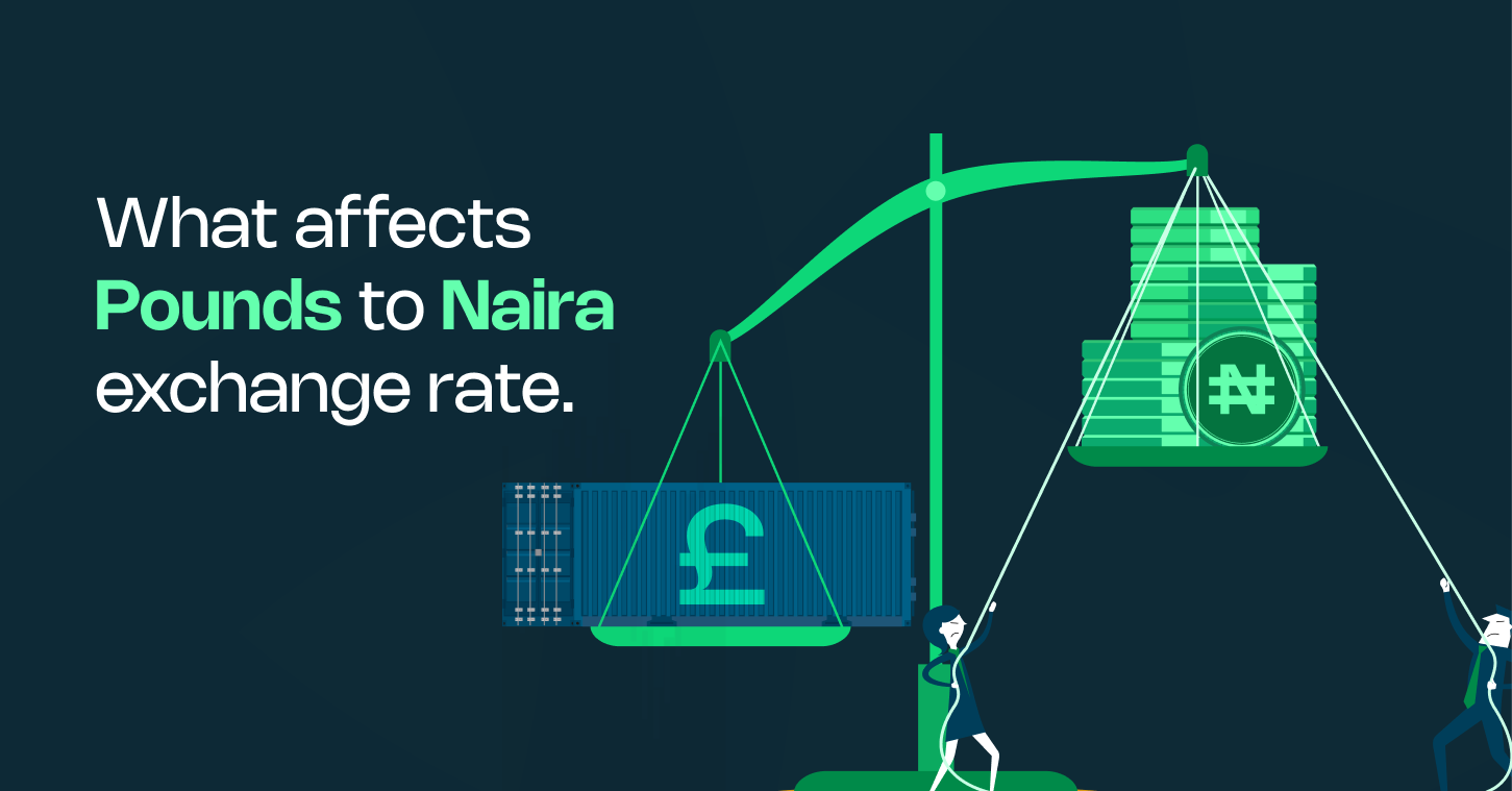 What Affects Pounds to Naira Exchange Rates?