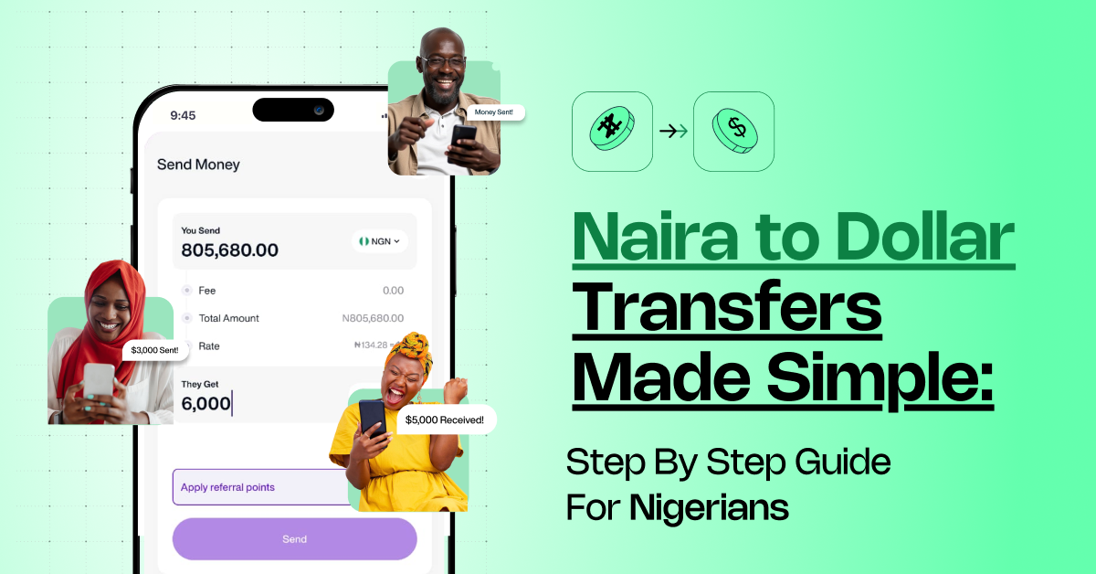 Naira to Dollar Transfers Made Simple: Step-by-Step Guide for Nigerians