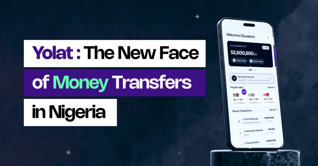 Yolat the New Face of Money Transfers in Nigeria