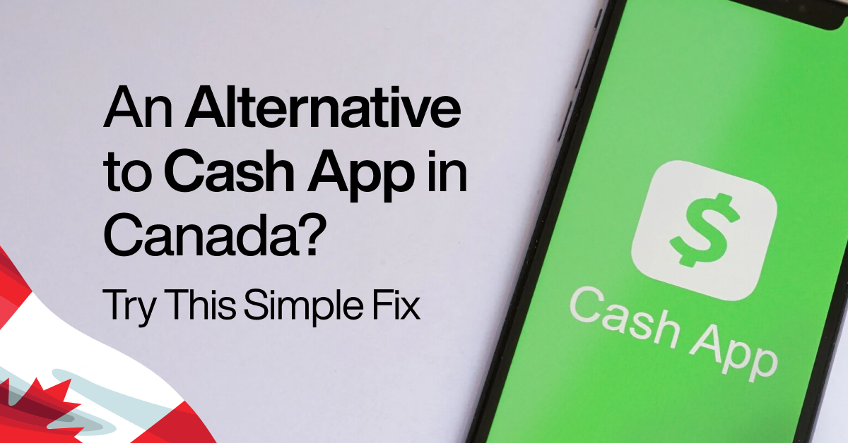 An Alternative to Cash App in Canada? Try this simple fix