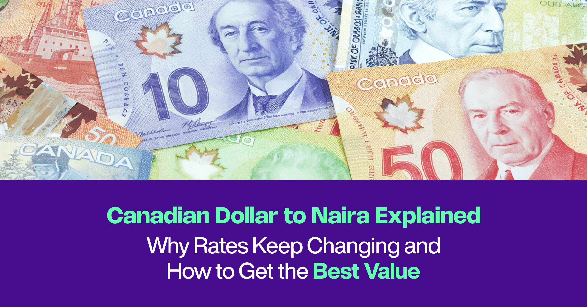 Canadian Dollar to Naira Explained