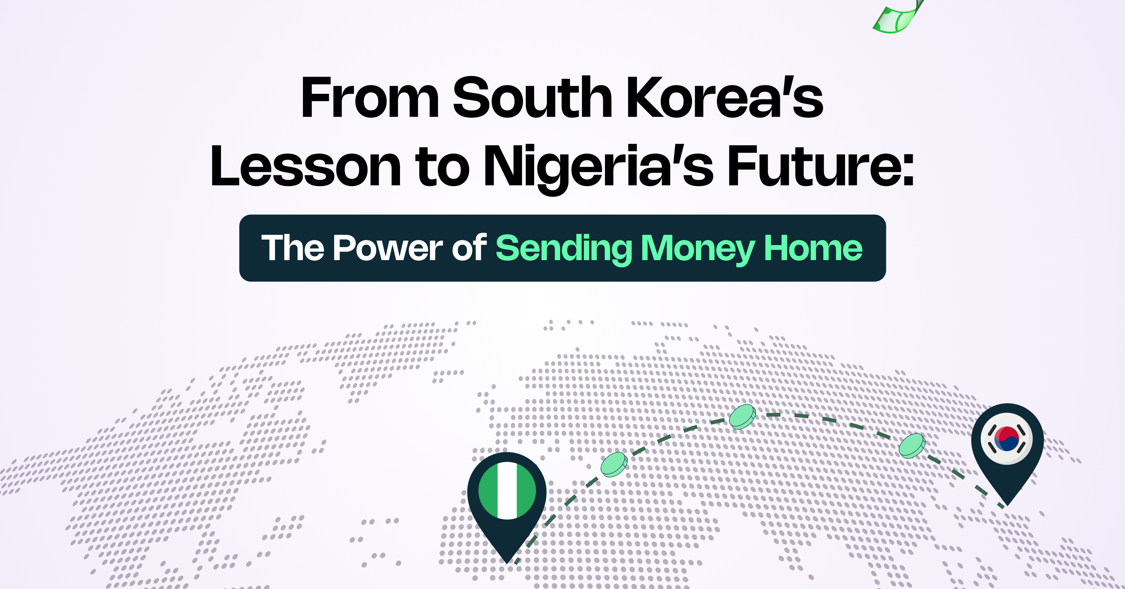 From South Korea’s Lesson to Nigeria’s Future: The Power of Sending Money Home