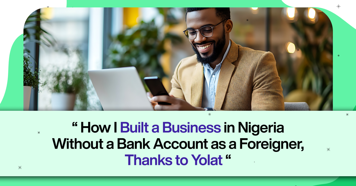 Yolat: Build a Business in Nigeria Bank-free Today