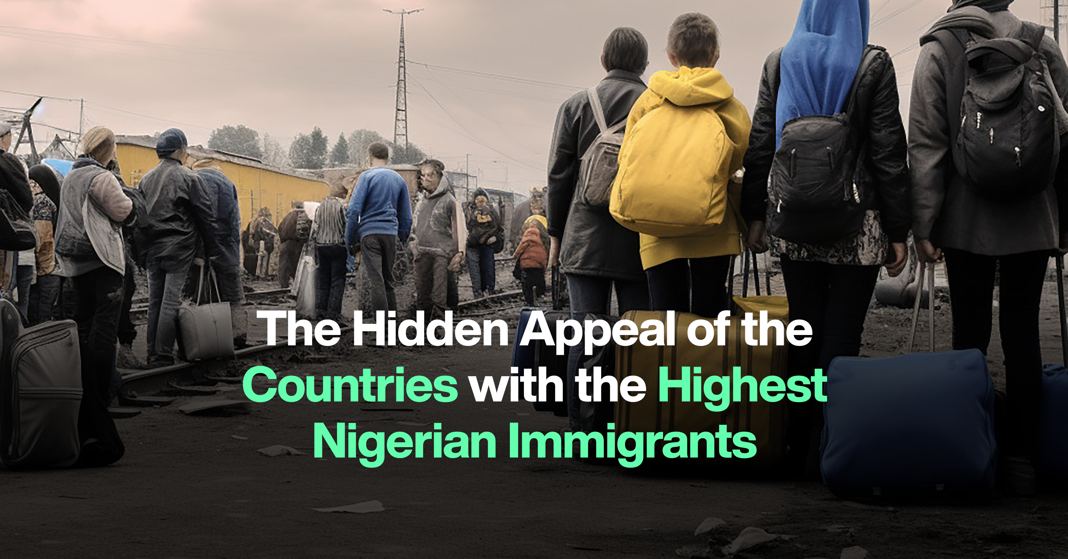 The Hidden Appeal of the Countries with the Highest Nigerian Immigrants