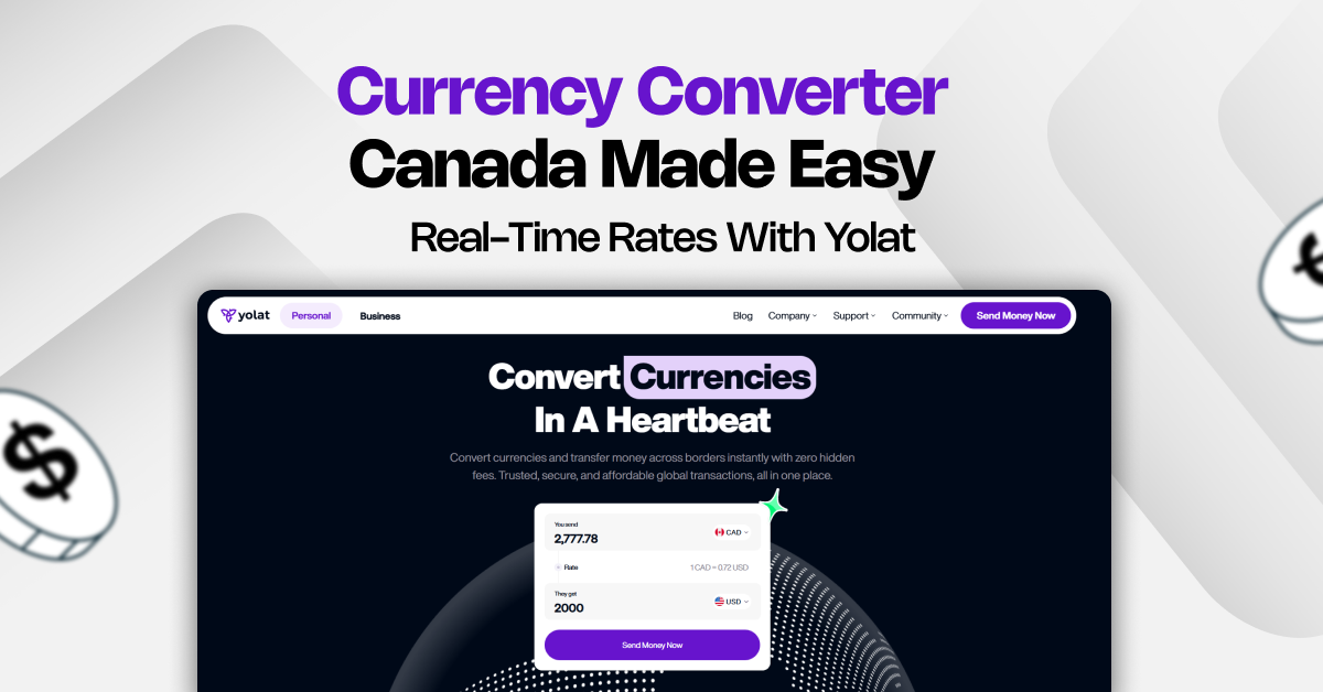 Currency Converter Canada Made Easy: Real-Time Rates with Yolat