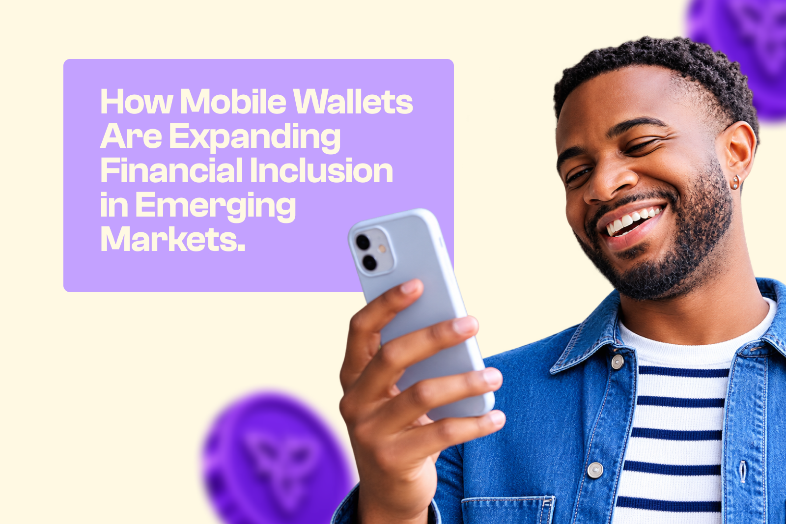 How Mobile Wallets Are Expanding Financial Inclusion in Emerging Markets.